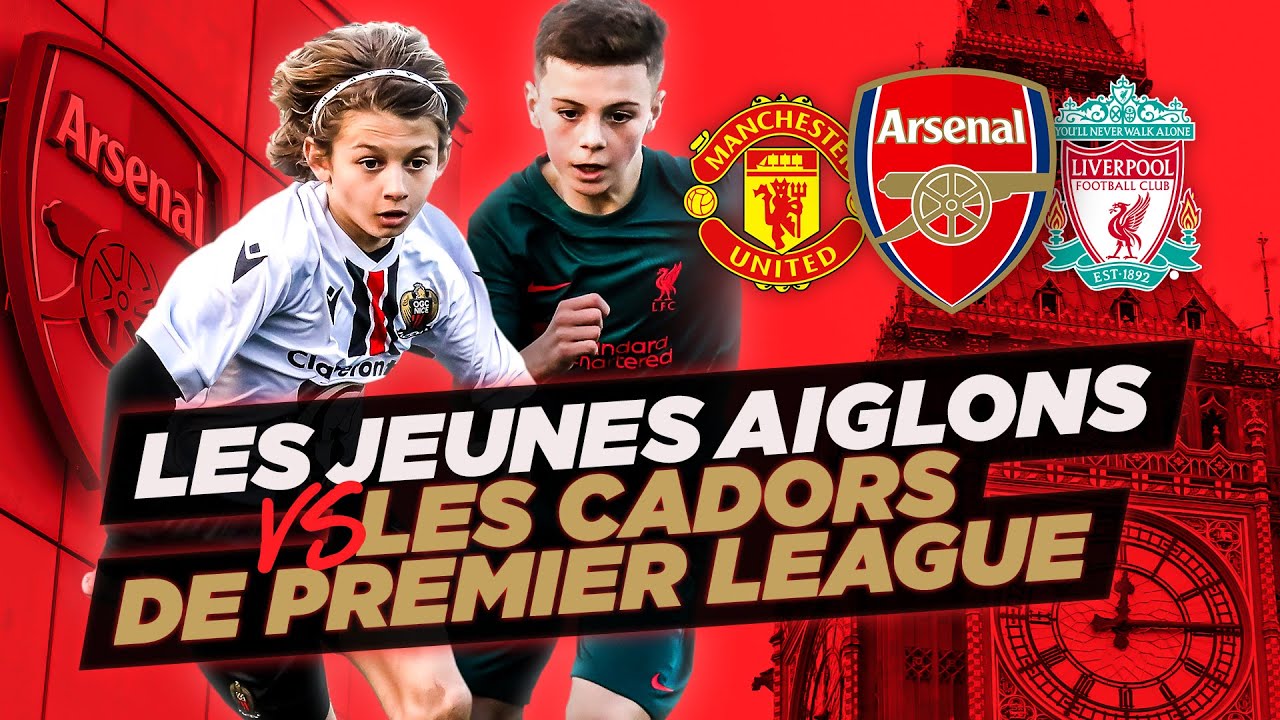 Arsenal, Liverpool, Manchester... Quand les jeunes Aiglons affrontent les cadors de Premier League !