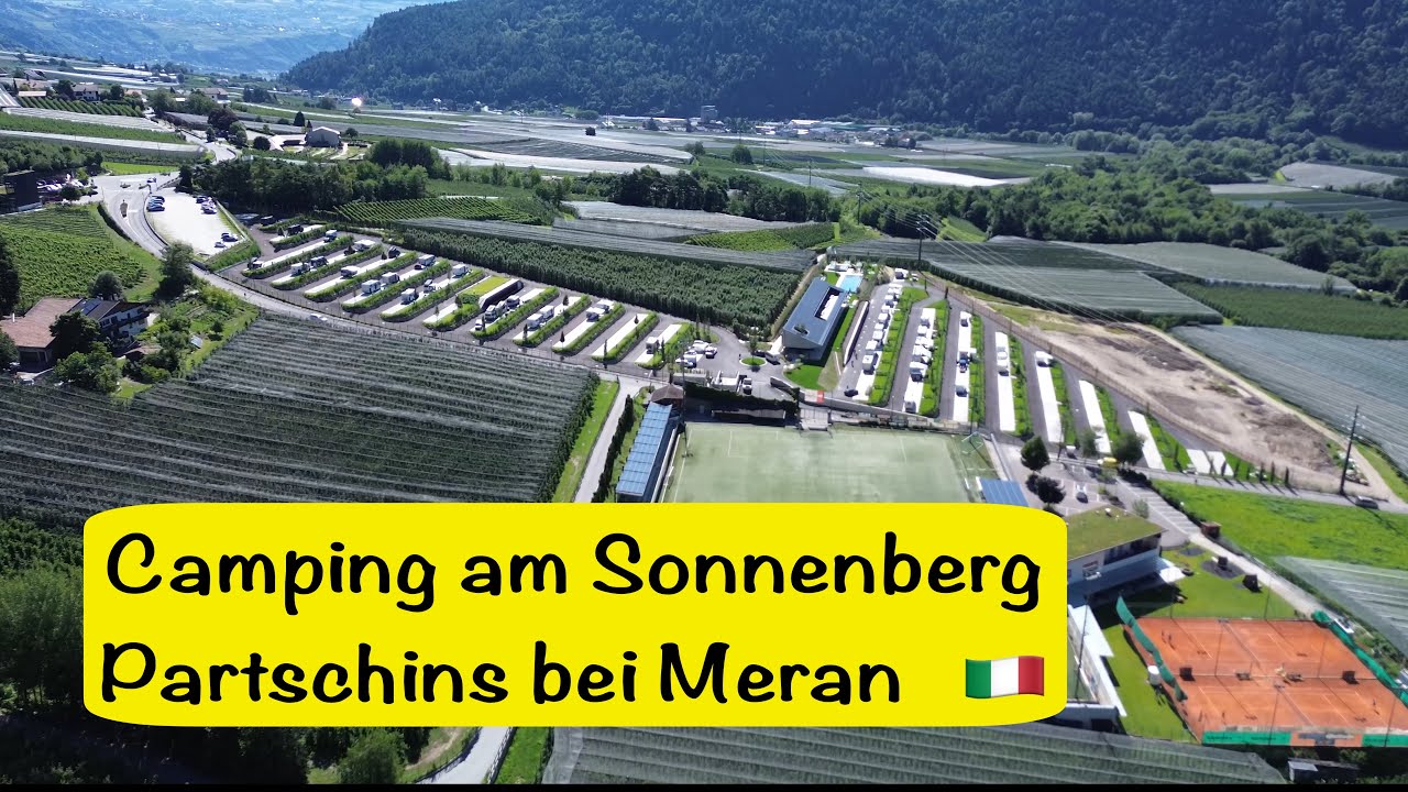 Camping am Sonnenberg Partschins bei Meran / Wohnmobilstellplatz #topstellplatz 