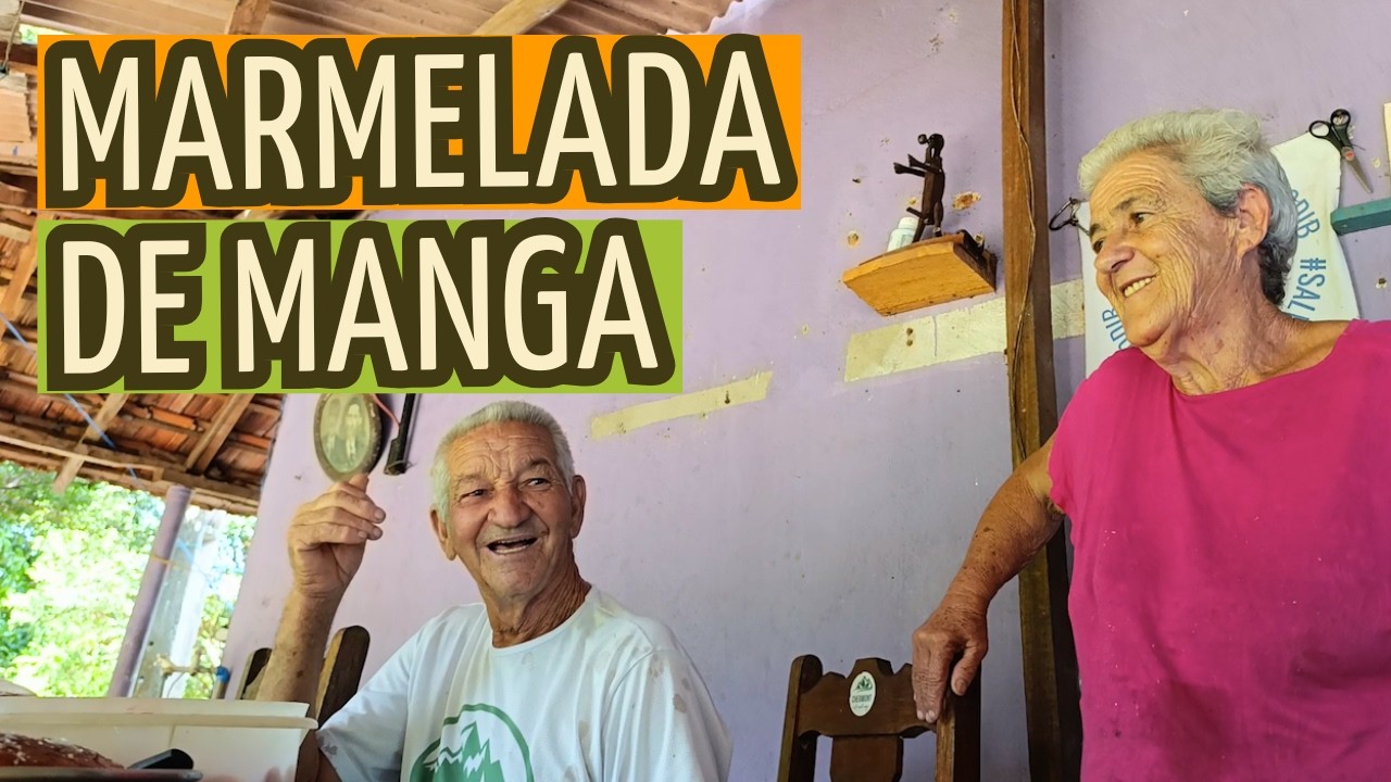 VISITANDO O VÔ CÁ VÓ - MARMELADA DE MANGA