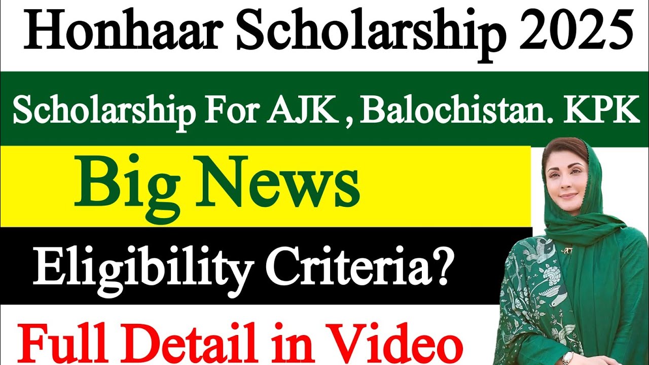 Honhaar Scholarship 2025 | Honhaar Scholarship Updated | Scholarship For KPK AJK Balochistan Student
