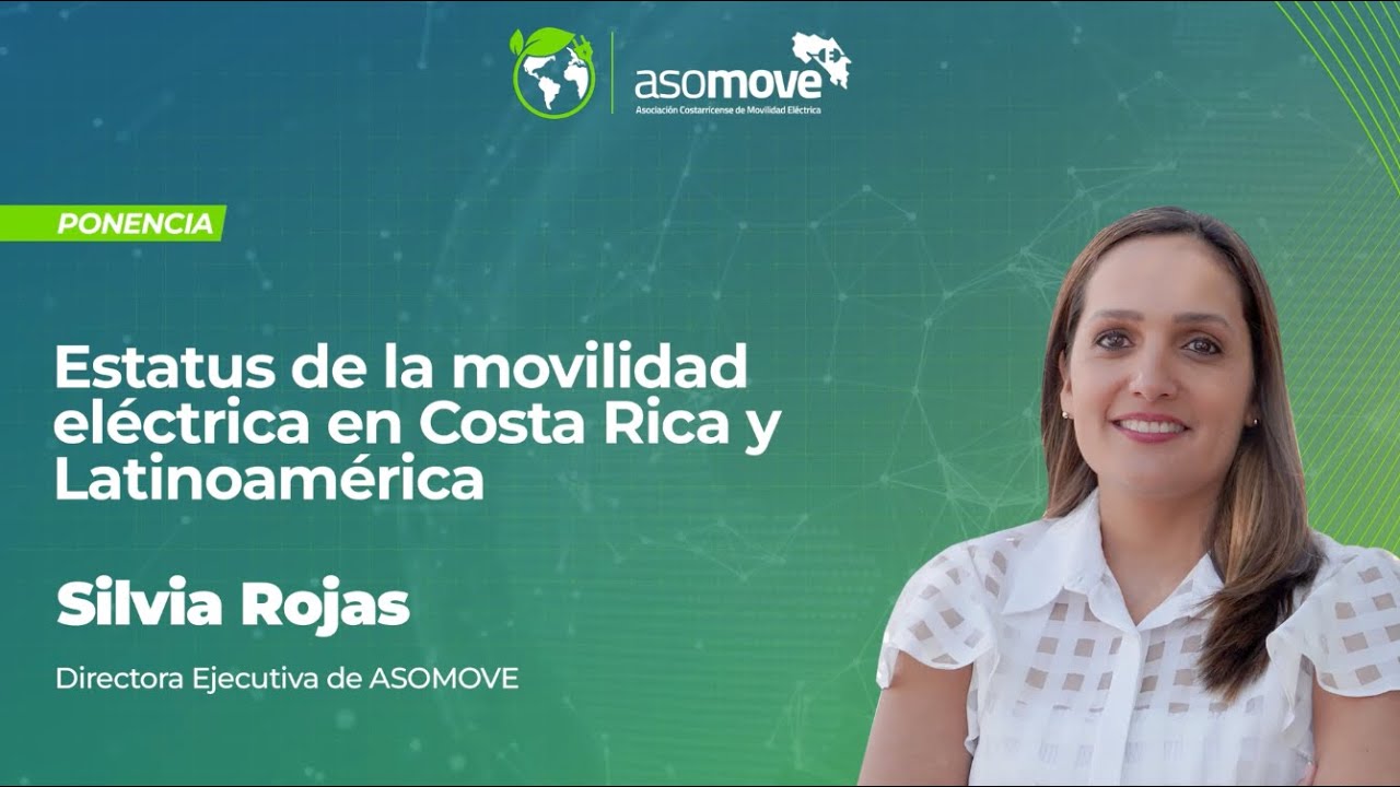 Estatus de la Movilidad Eléctrica en Costa Rica y Latinoamérica.
