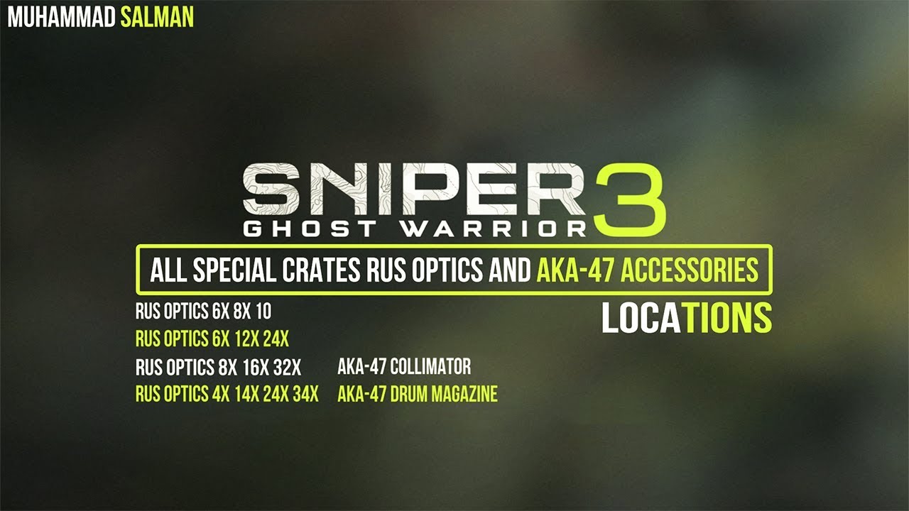 Sniper Ghost Warrior 3-- Optical Gadgets Locations -- | Rus Optics & Aka -47 Accessories |