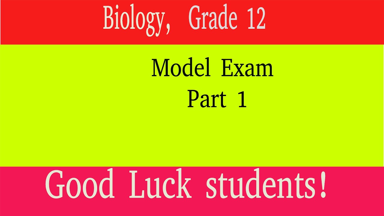 Biology | Grda 12| Model exam 1 Answers part 1