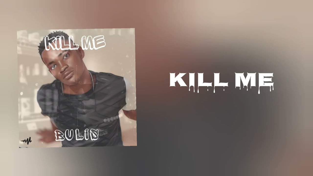 Bulis - kill me (official lyrics video)