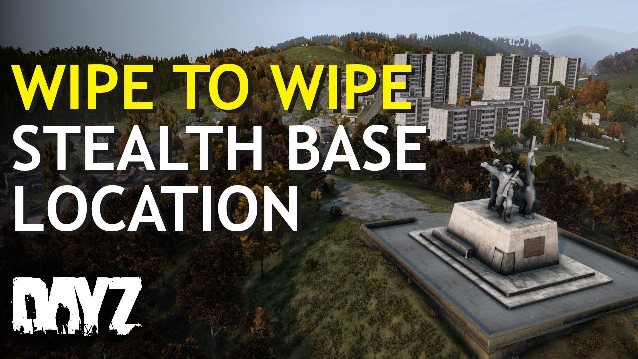 WIPE to WIPE Stealth Base Location - A DayZ Adventure Story