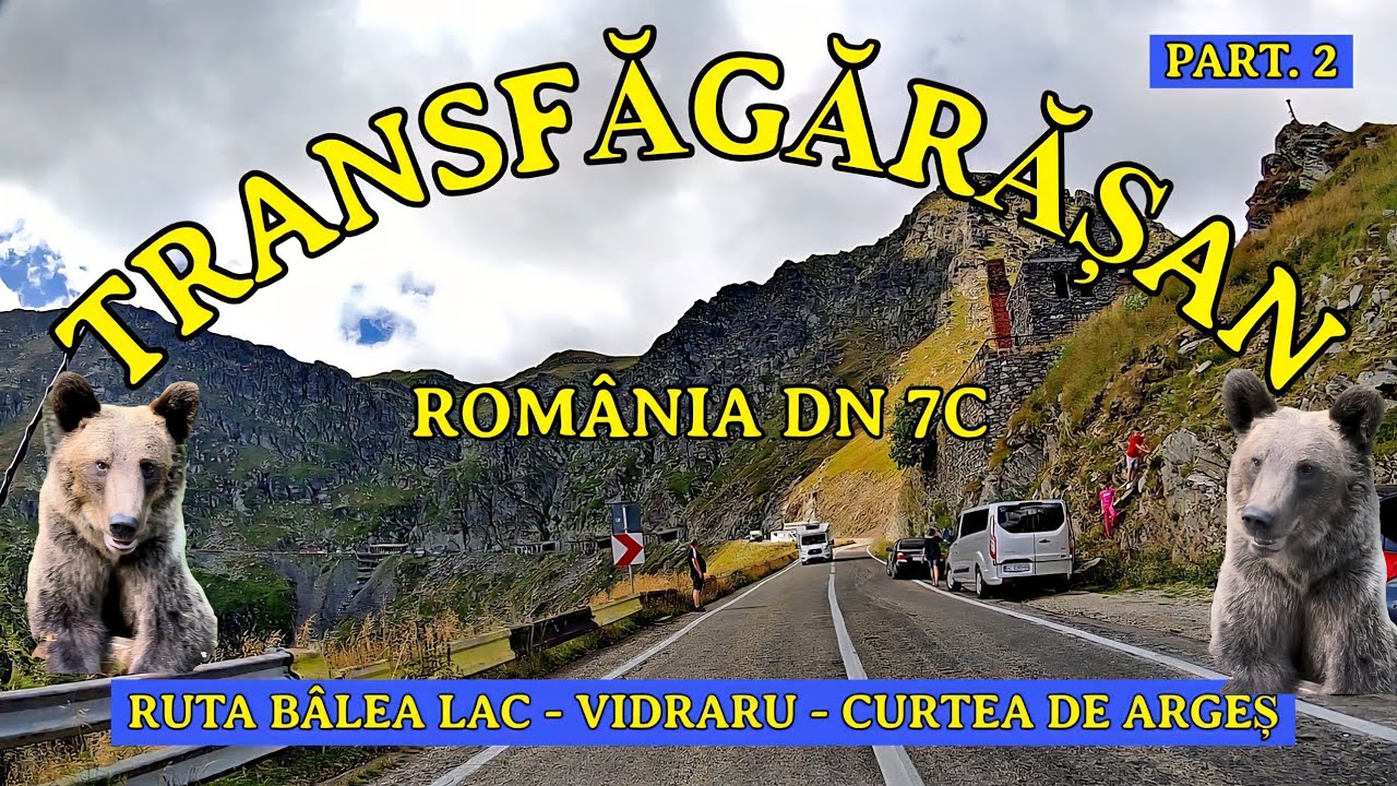 Transfagarasan Romania 🇷🇴 DN 7C road trip ruta Balea Lac - Baraj Vidraru - Curtea de Arges part 2