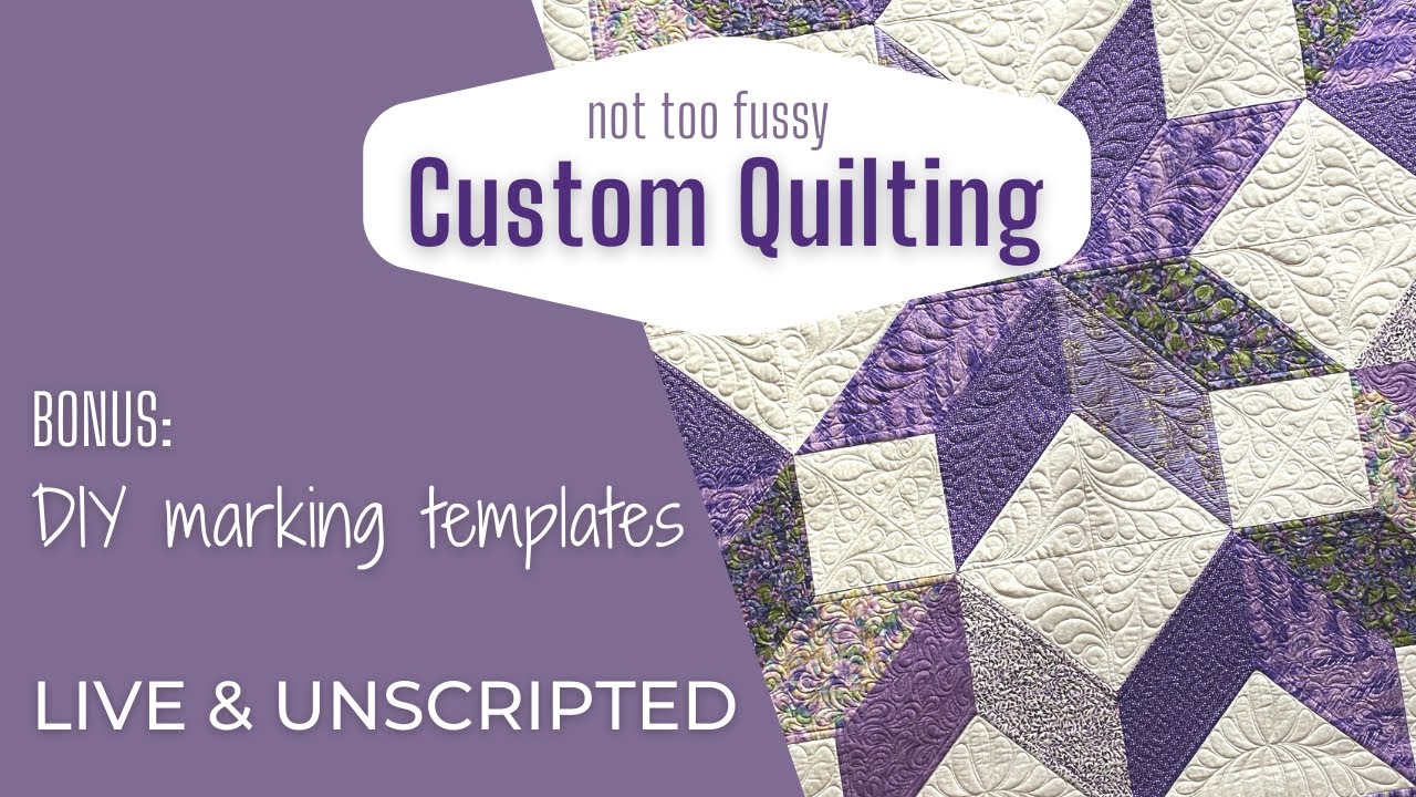 Custom Quilting LIVE STREAM! Featuring Stabilizing, Ruler Work, and Feathers many ways!