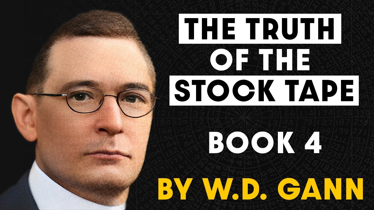 Truth of the Stock Tape - Book 4: Commodities - W.D. Gann 1923 AUDIOBOOK with Charts.