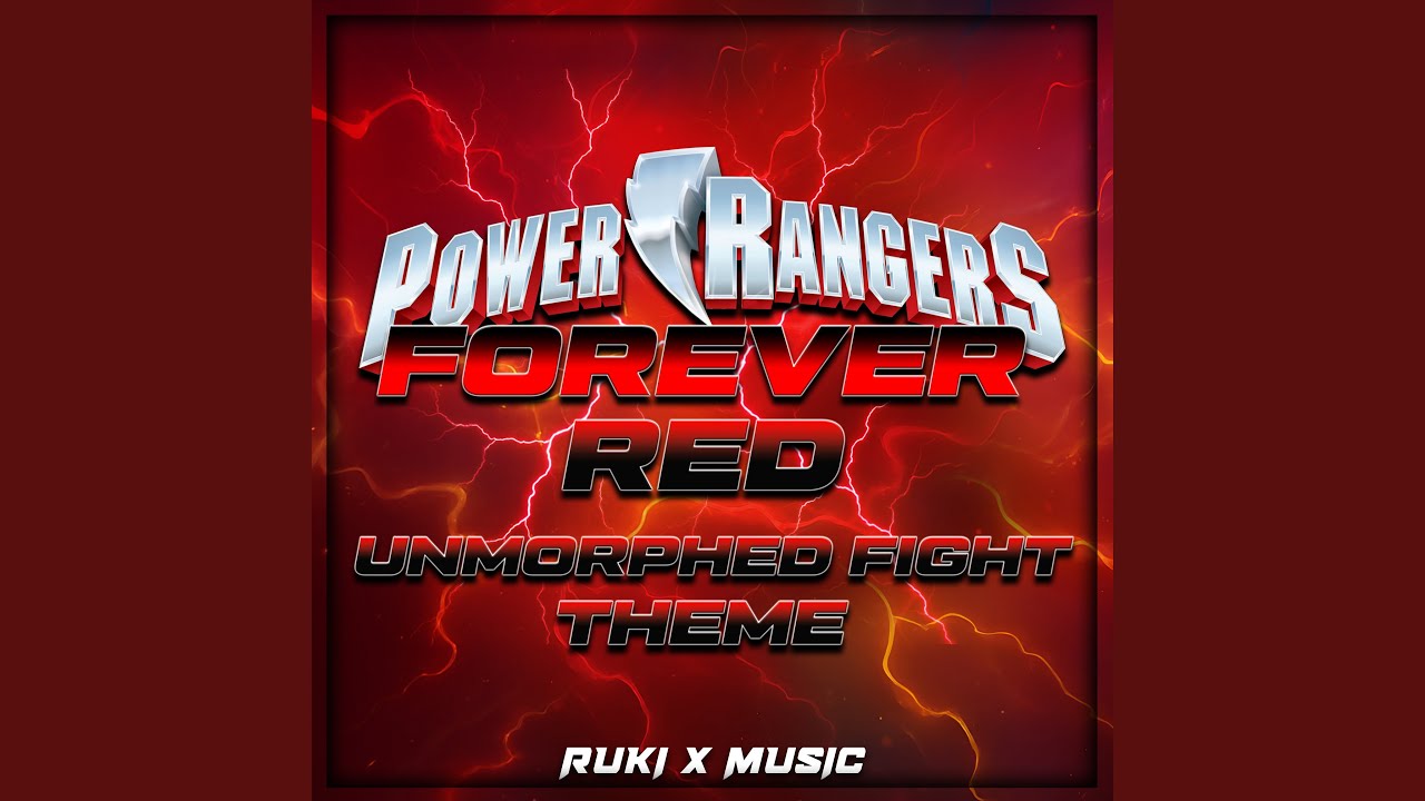 Unmorphed Fight Theme (From 'Power Rangers Forever Red')
