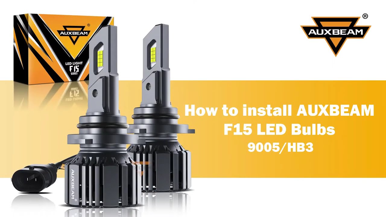 How to install 9006 HB4 LED Headlight Bulbs Auxbeam&reg; F15 Series
