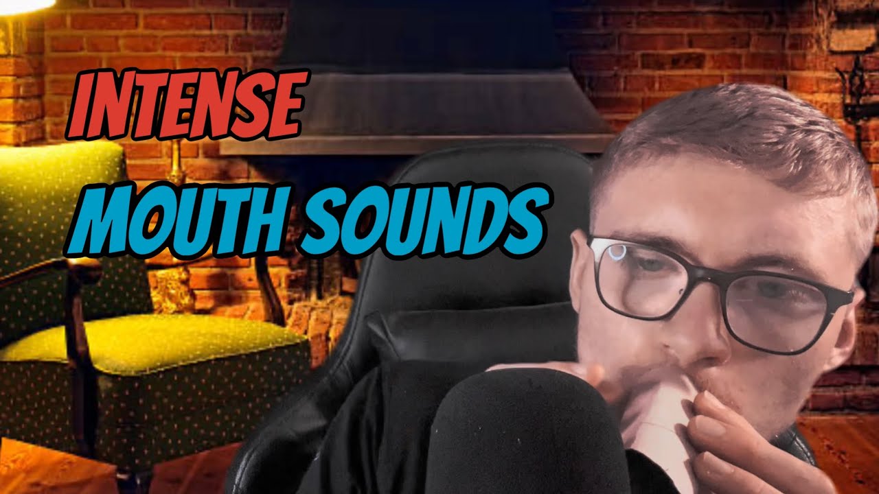 Intense ASMR Mouth Sounds for Relaxation😱