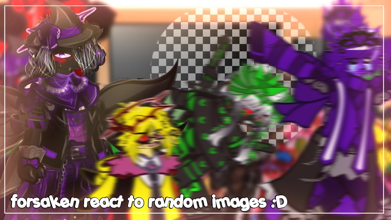 𖤐 forsaken react to cursed images! || roblox || Gacha Nebula || very rushed bro || part 1/? ✮