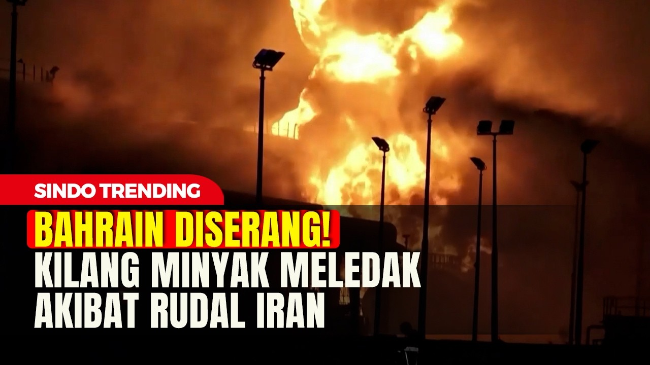 Bahrain Diserang! Kilang Minyak Meledak Akibat Rudal Iran| Sindo Trending