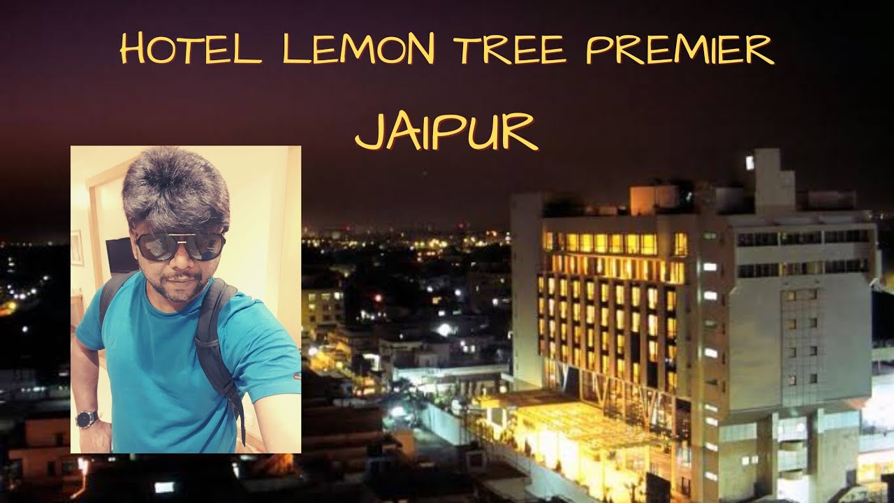 Hotel Lemon Tree Premier Jaipur | Lemon Tree Premier | Hotel Lemon Tree Premier Full Tour #jaipur