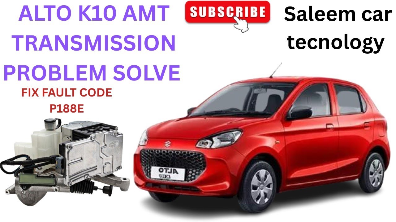 Alto k10 Amt transmission problem fix fault code P188E Amt Actubater Fauly Swift AMT Celerio Gearbox