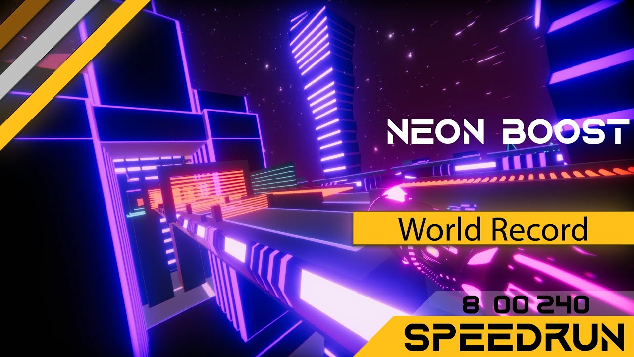 [WR] NeonBoost Speedrun : Any% 8:00.240 ms [4K60PFS]
