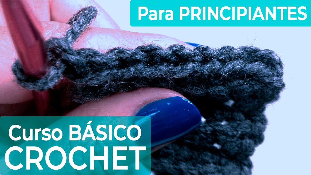 Clase 2: CADENAS o CADENETAS - Curso b&aacute;sico de CROCHET para PRINCIPIANTES