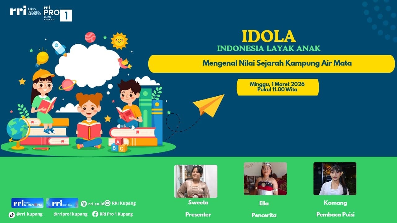 [LIVE] MENGENAL NILAI SEJARAH KAMPUNG AIR MATA | IDOLA | INDONESI LAYAK ANAK | RRI KUPANG