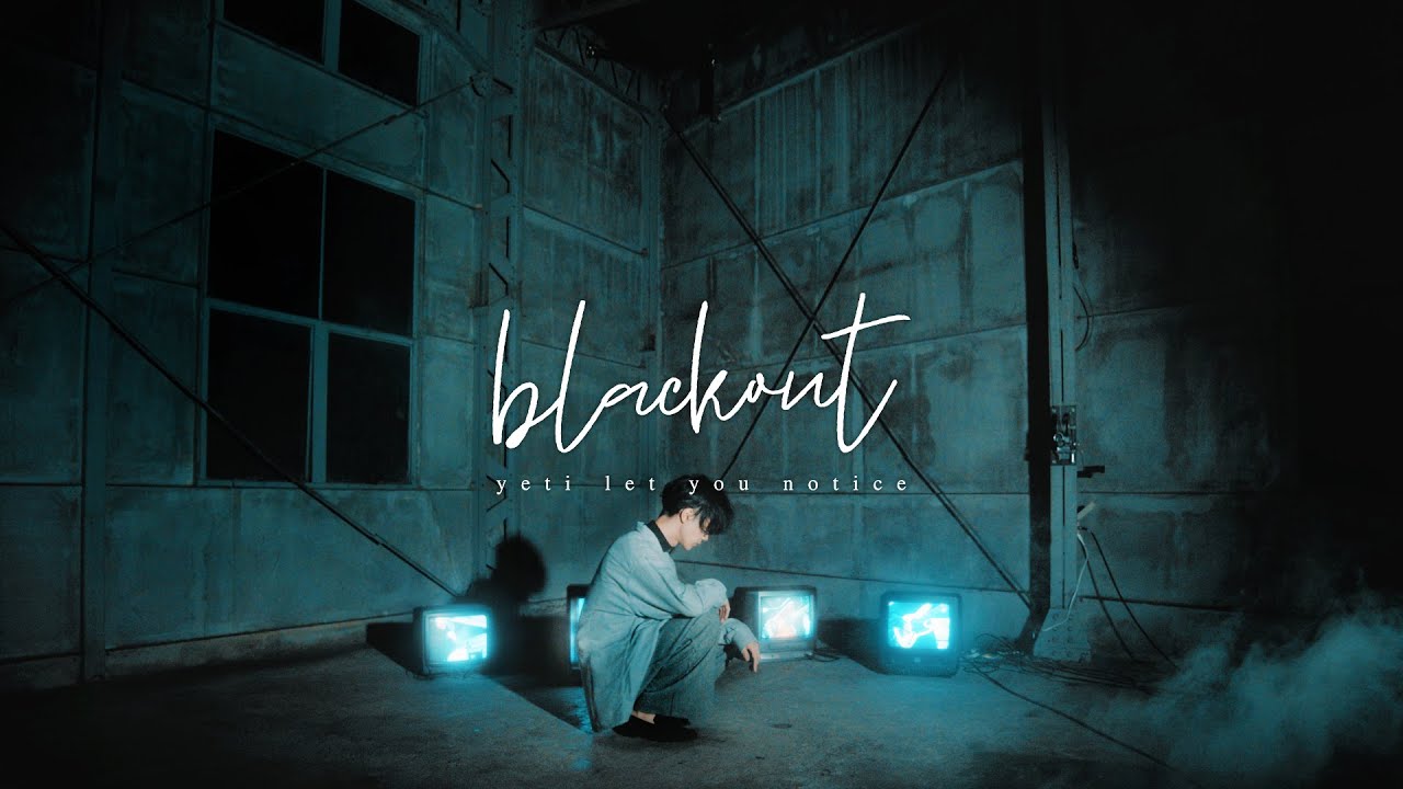 yeti let you notice - blackout (Official Music Video)