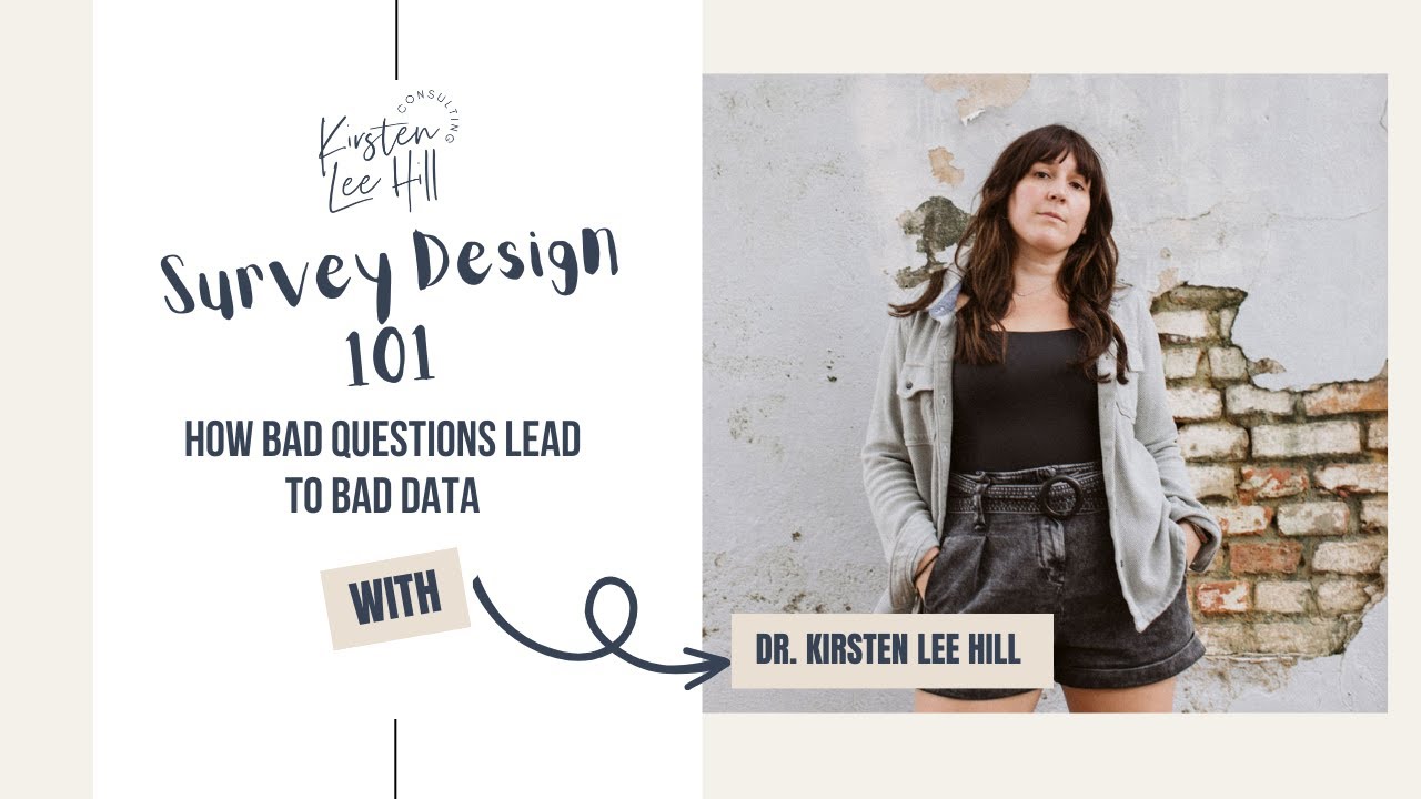 Survey Design 101 | How Bad Questions Lead to Bad Data