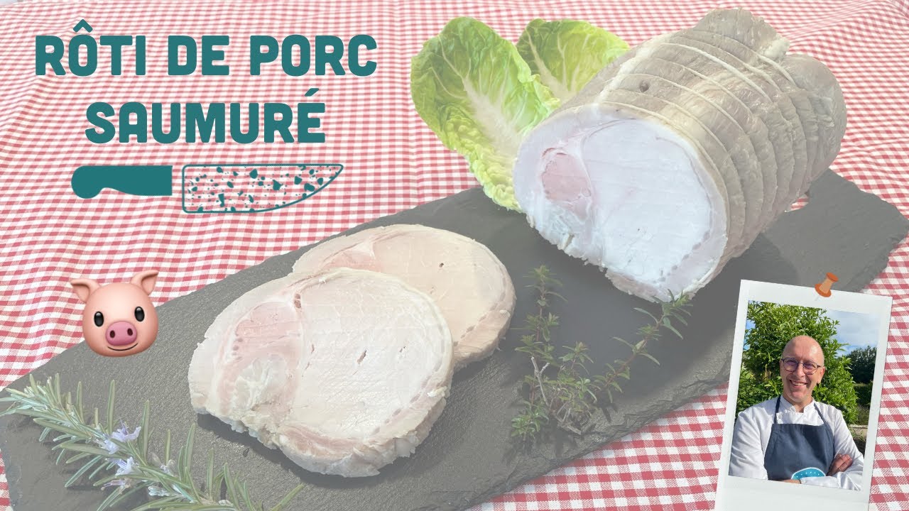 Comment faire un RÔTI DE PORC CUIT SAUMURÉ ? Je vous montre | LES BASES