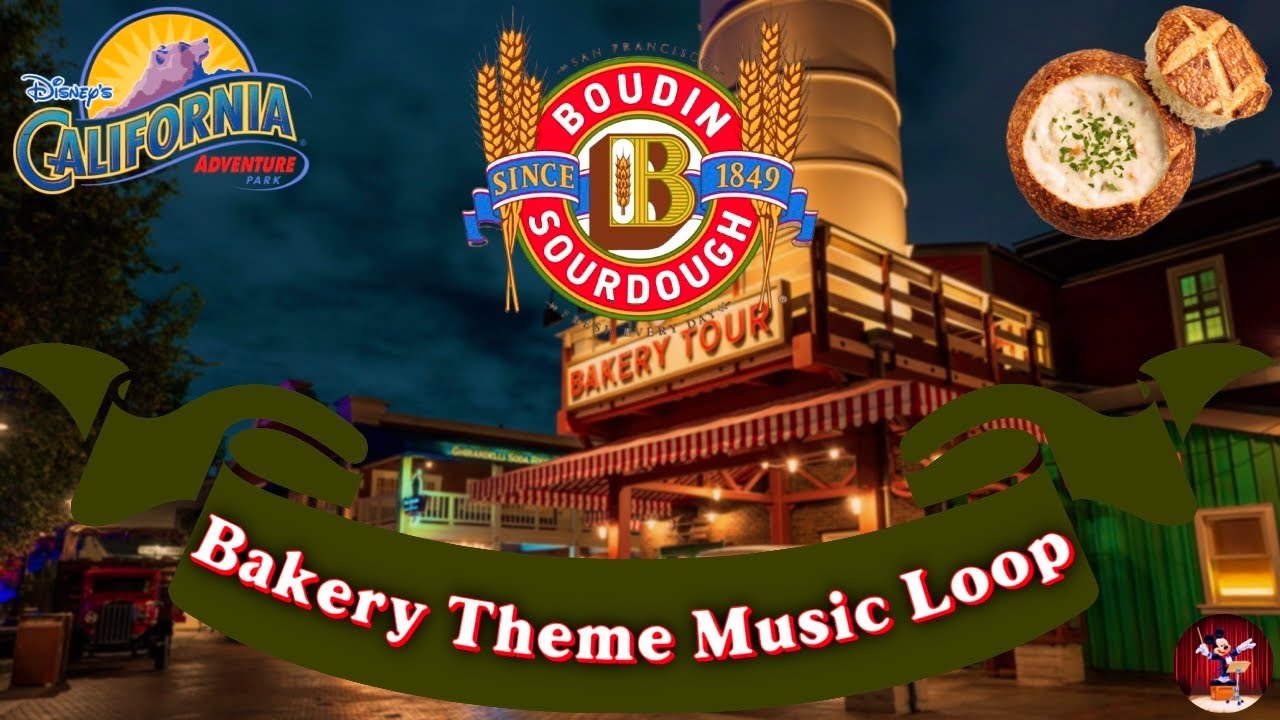 The Bakery Theme - “From The Boudin Bakery” HQ Music Loop (Disney Ver.) | Disney’s CA Adventure Park