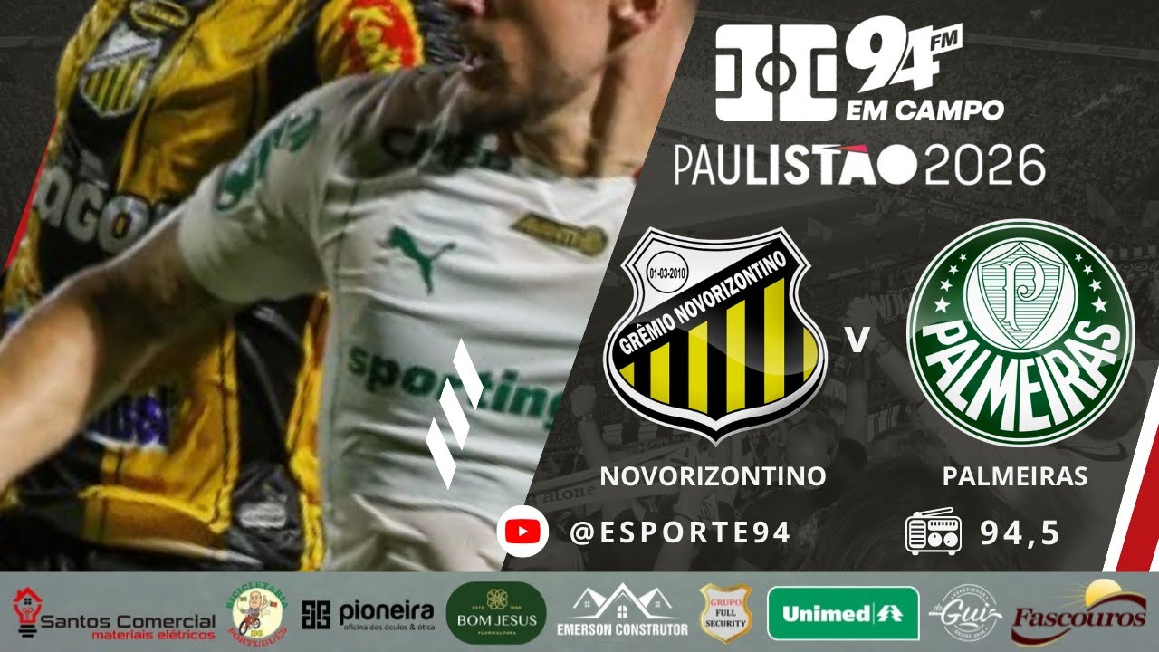 🔴 AO VIVO: NOVORIZONTINO x PALMEIRAS | FINAL DO PAULISTÃO 2026 | TRANSMISSÃO RÁDIO 94 FM