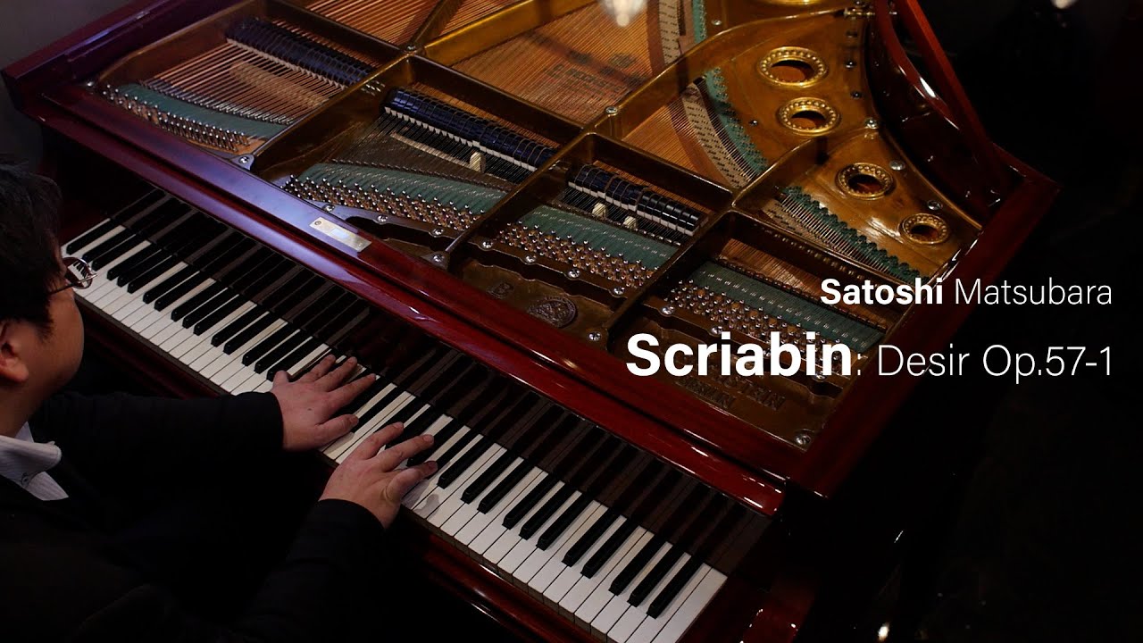 Scriabin: Desir Op.57-1 played by Satoshi Matsubara - スクリャービン 欲望（ピアノ：松原 聡）