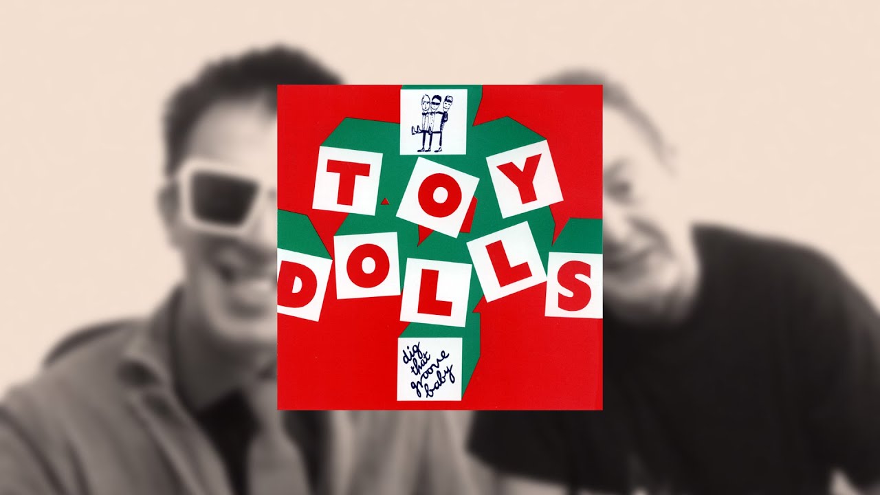 THE TOY DOLLS ALBUM INTERVIEWS - DIG THAT GROOVE BABY