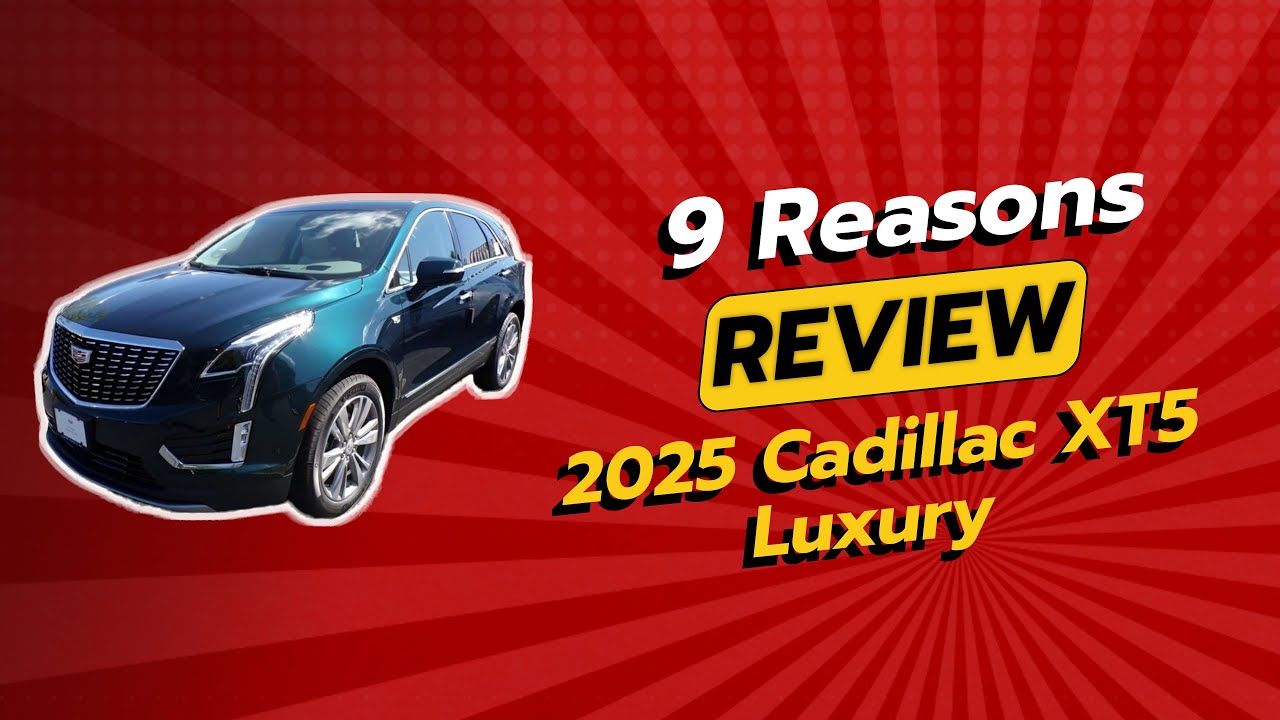 2025 Cadillac XT5 Luxury Review | 9 Reasons to Buy or Avoid! 🚗💰
