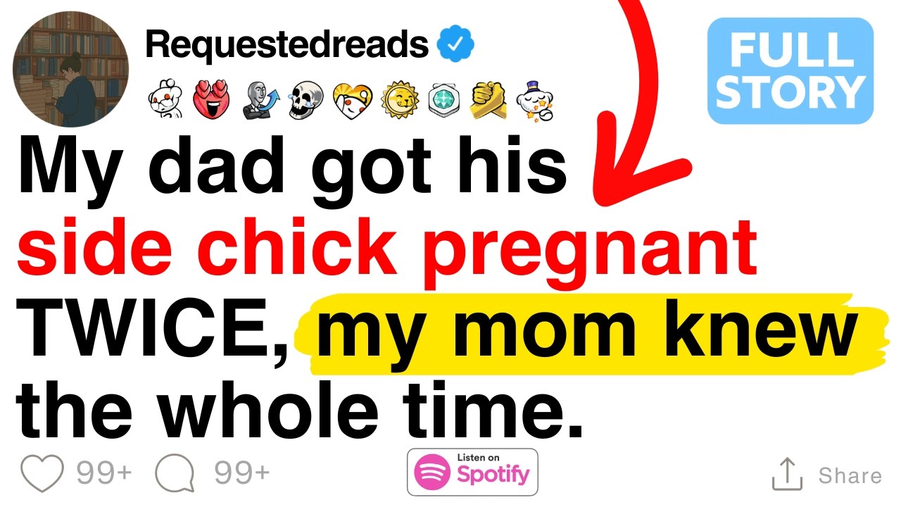 My dad got his side chick pregnant TWICE. My mom knew the whole time. [FULL STORY]