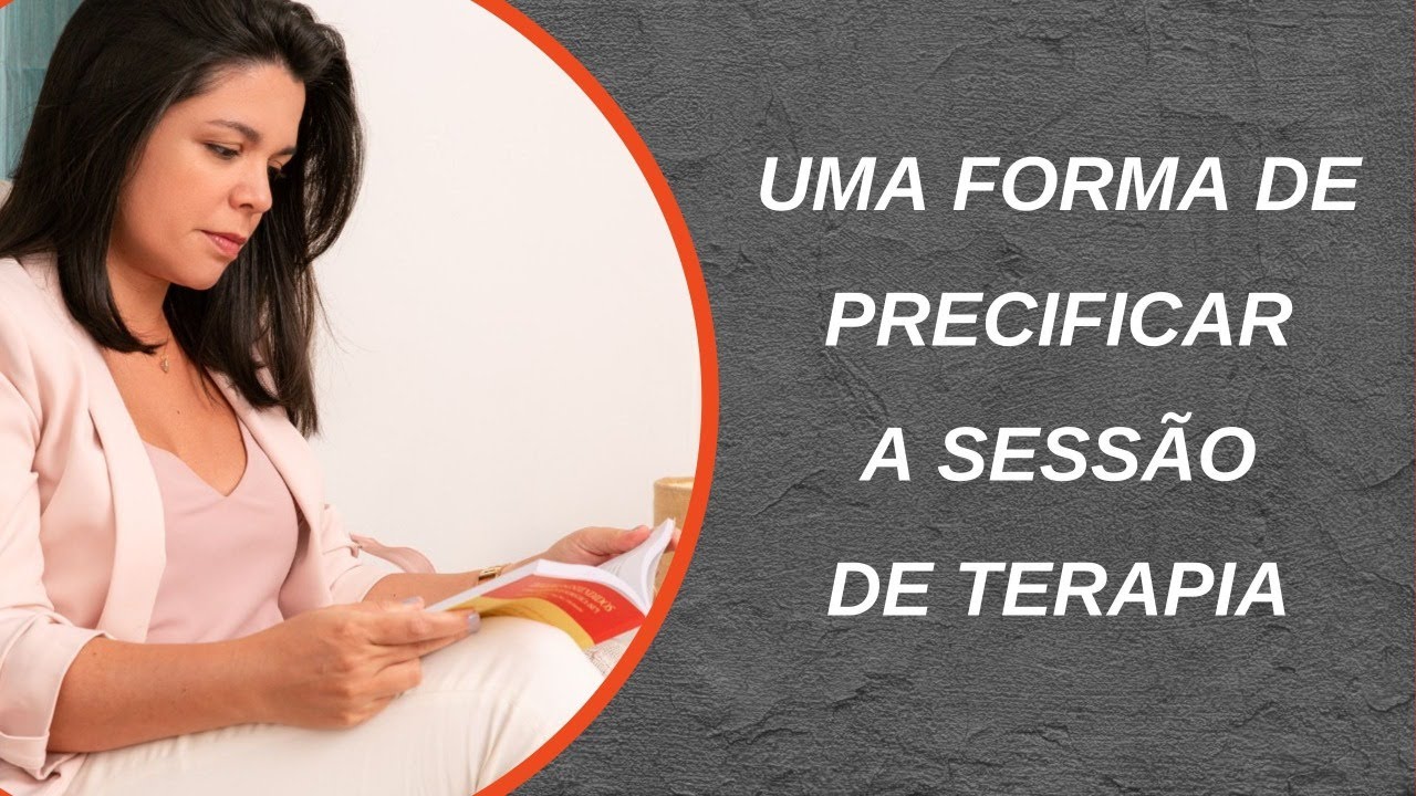 Precifica&ccedil;&atilde;o de sess&atilde;o de terapia