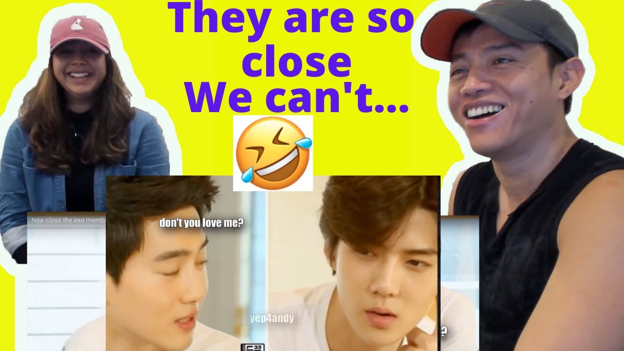 EXO (엑소) | EXO how close the exo members REALLY are | EXO Funny Moments  | Reaction Video