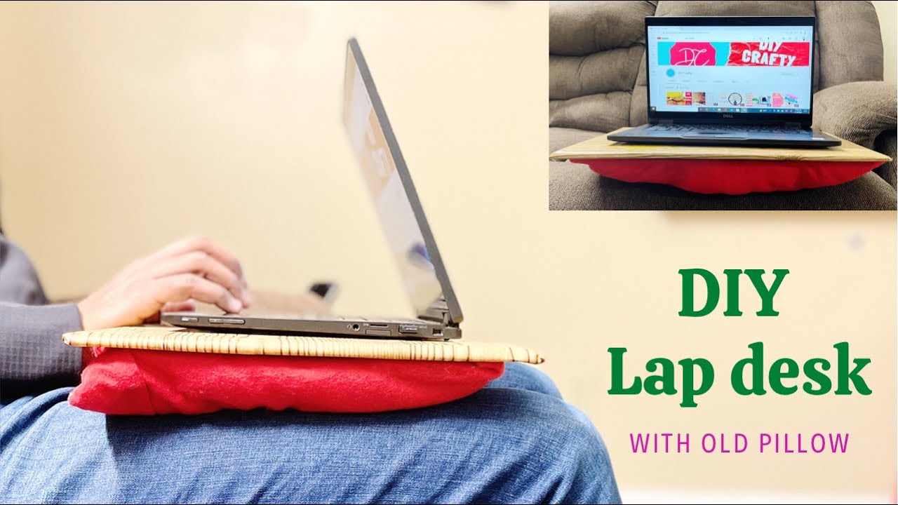 DIY Lap desk with old pillow | DIY laptop lap desk | How to make a Lap Desk| Reuse & Repurpose craft