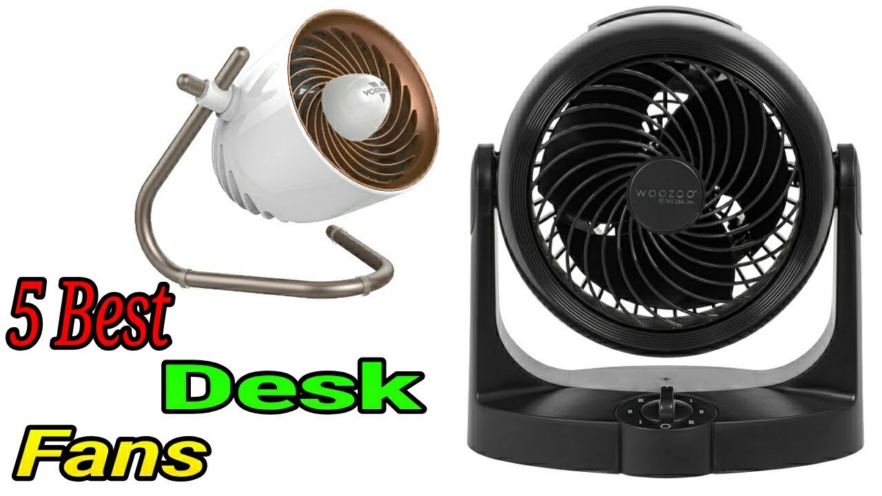 5 Best Desk Fans 2021