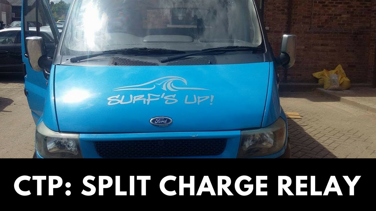 12 volt leisure power and Split Charge Relay in a converted Ford Transit van