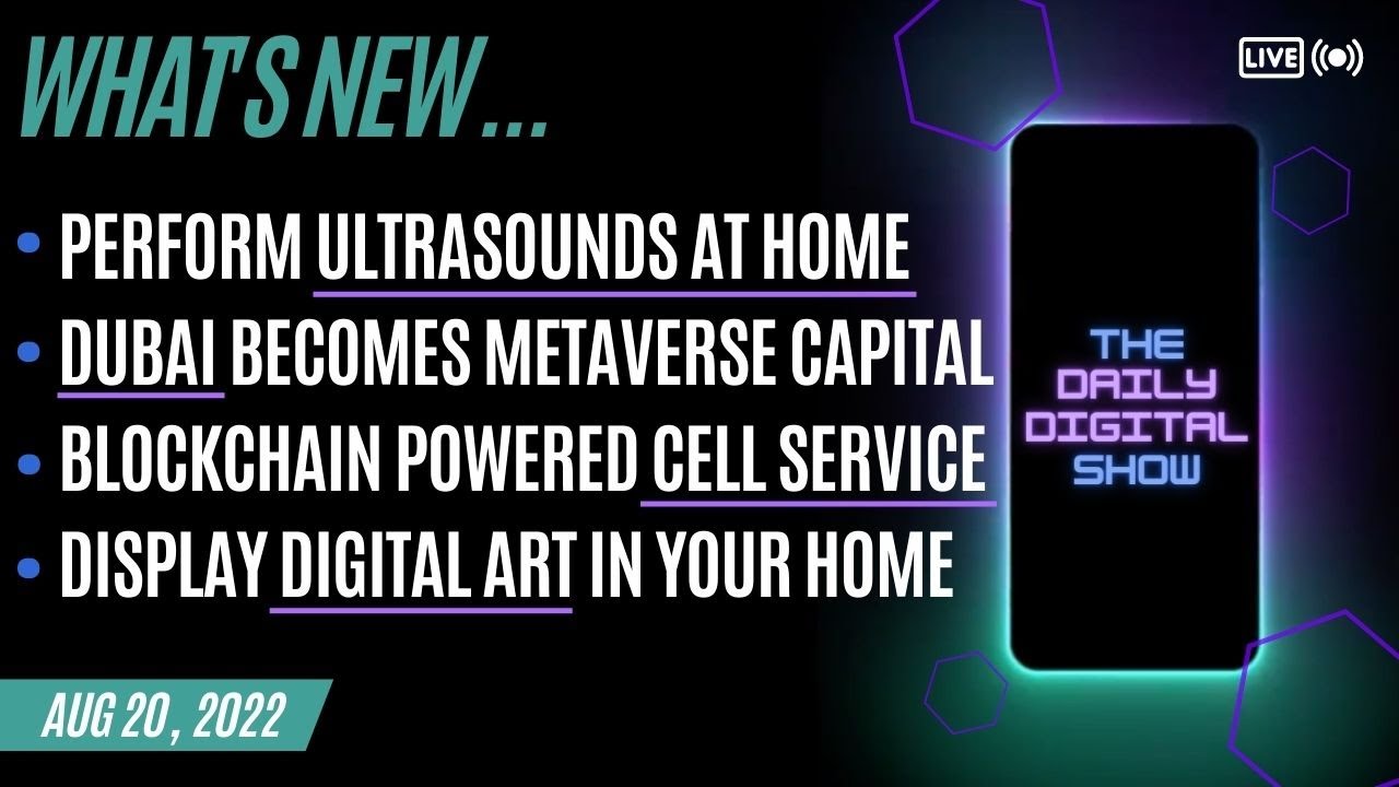 The Daily Digital Show - August 20, 2022