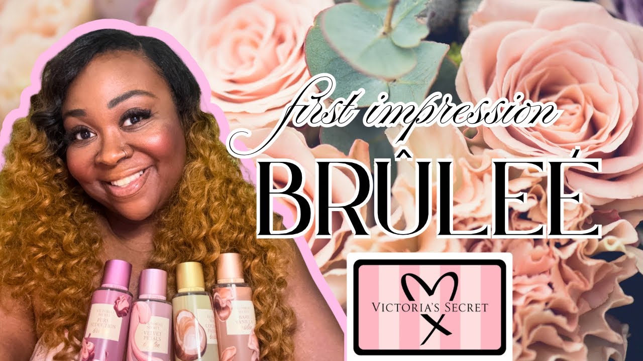 ✨Victoria’s Secret Brûlée Collection: First Impressions and Ranking✨