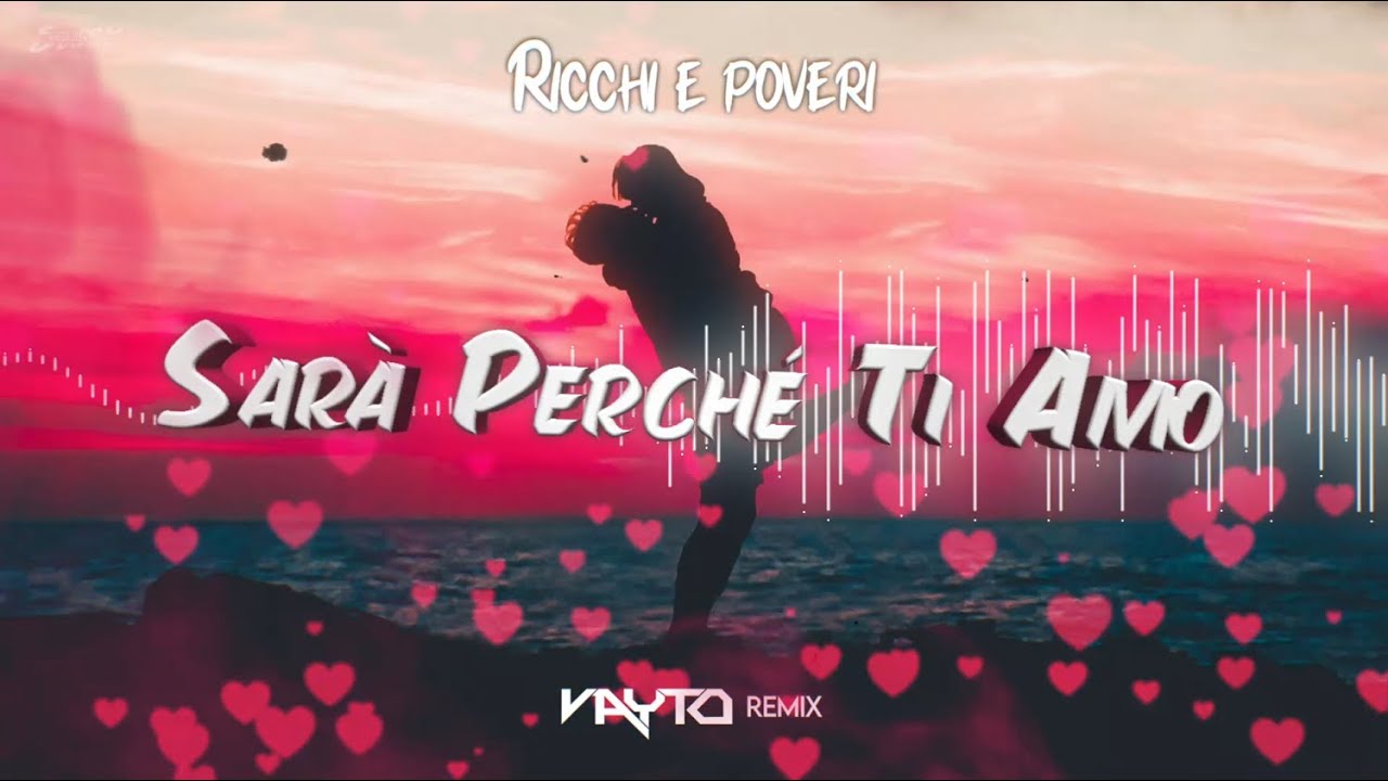 Ricchi e Poveri - Sarà perchè ti amo (VAYTO REMIX) 2021