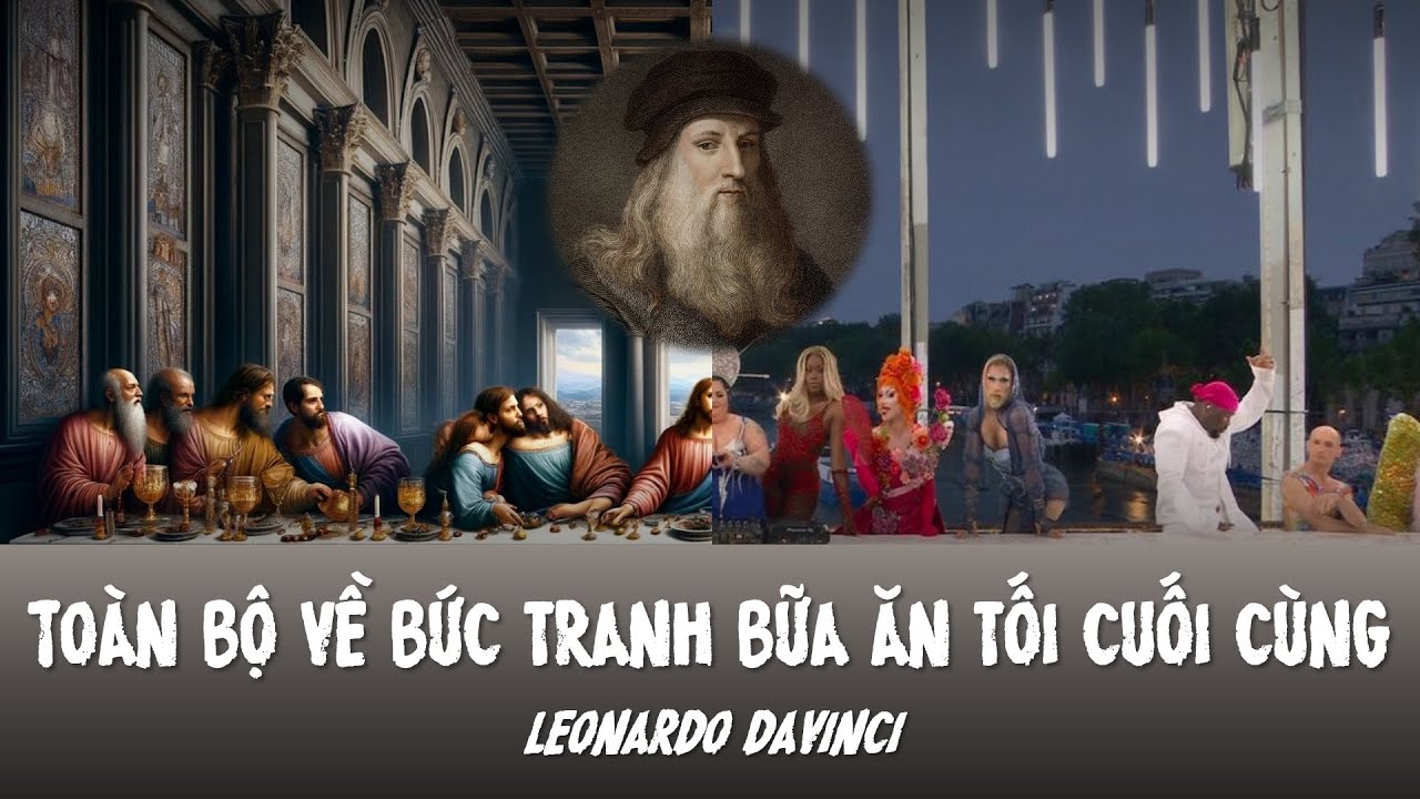 Giải thích toàn bộ về bức tranh bữa ăn tối cuối cùng của Leonardo da Vinci | Art 13
