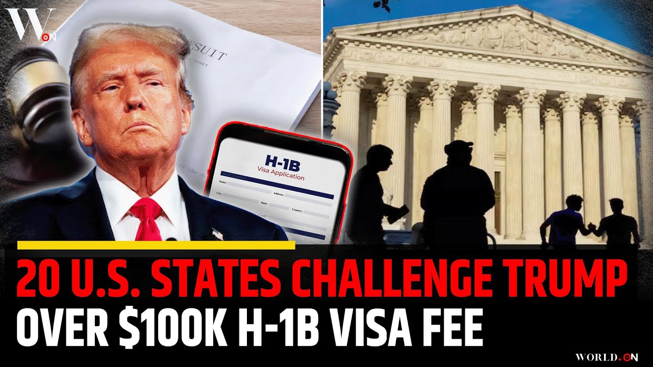 20 US States Challenge Trump&rsquo;s $100,000 H-1B Visa Fee Policy