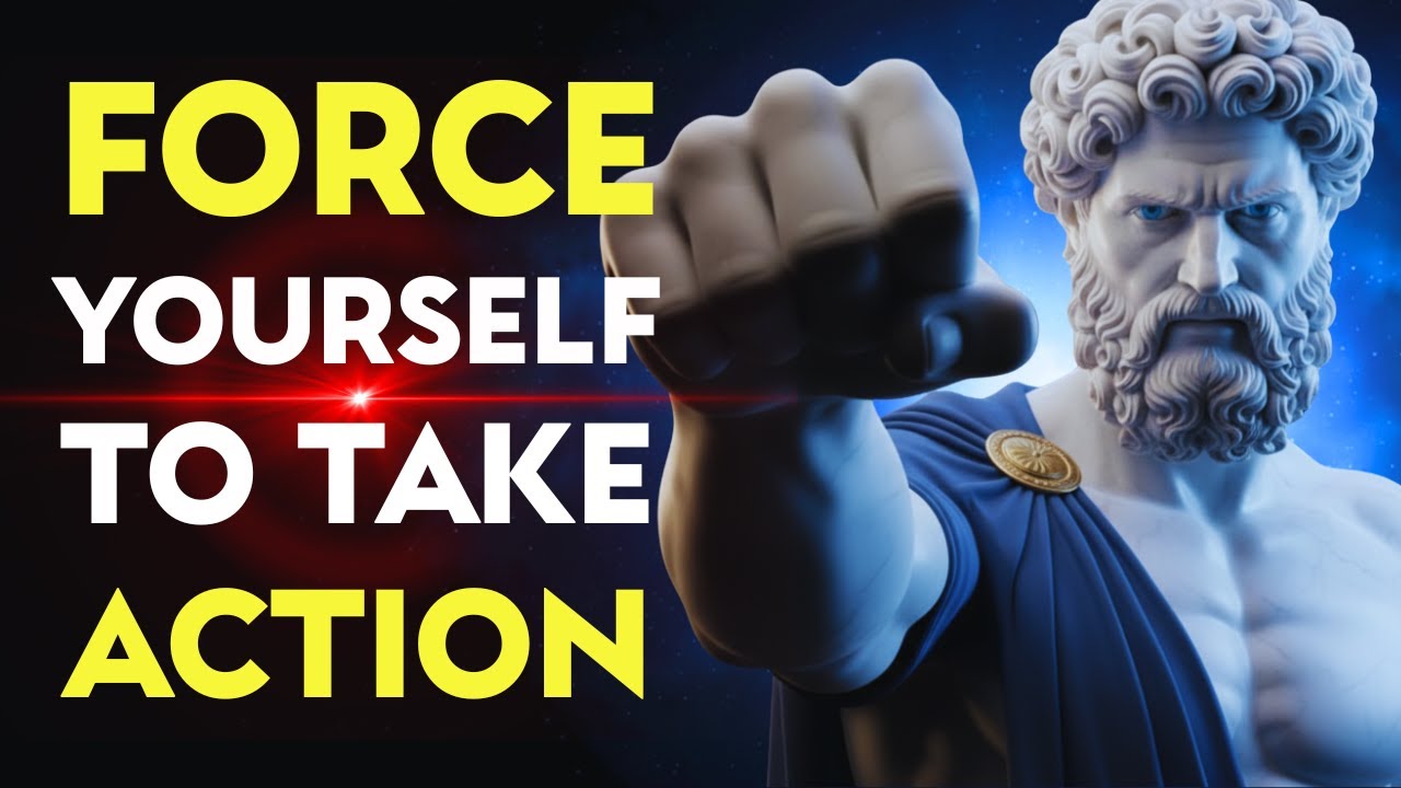 How To FORCE Yourself To TAKE ACTION | Stoic Motivation