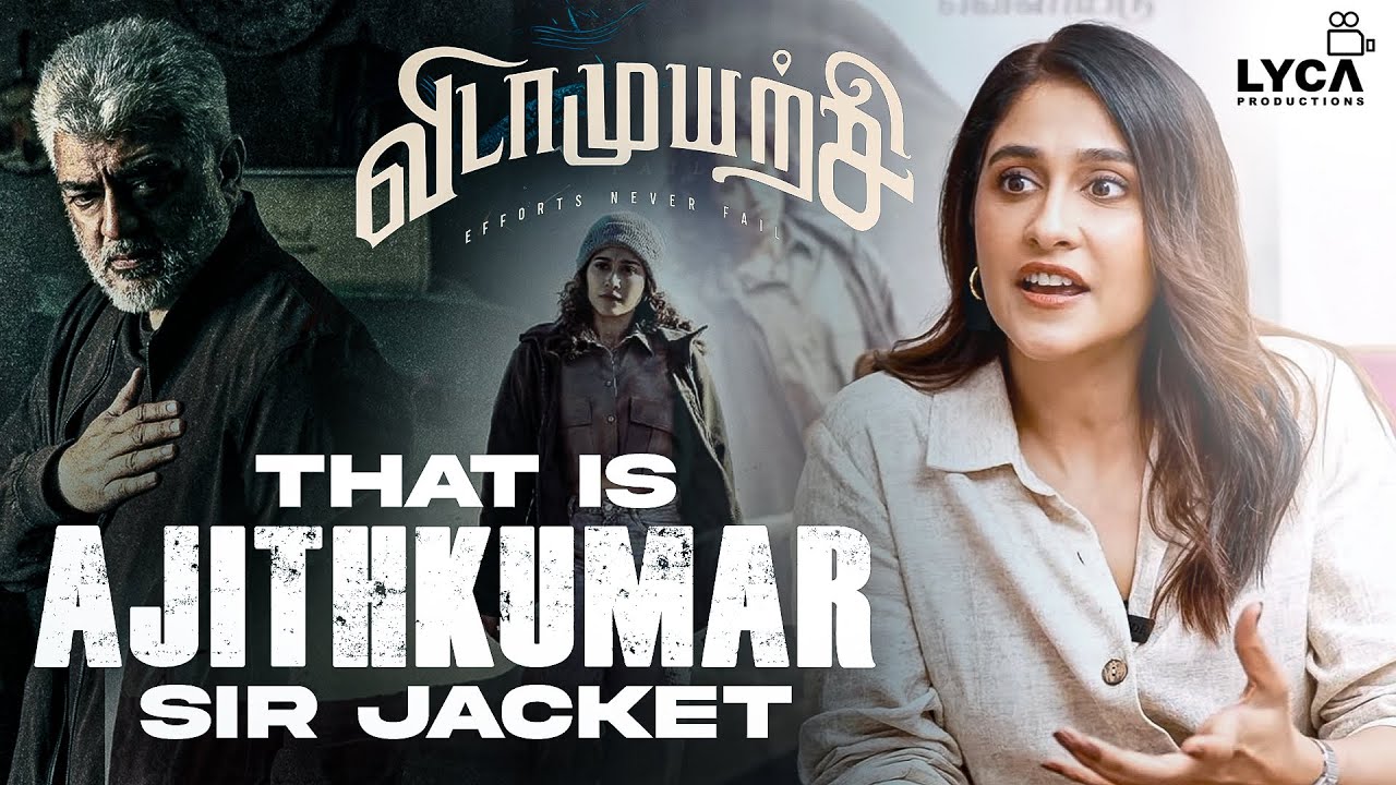 That is Ajith Kumar sir Jacket | Actress Regena Interview | Vidaamuyarchi | Ajith Kumar | Trisha
