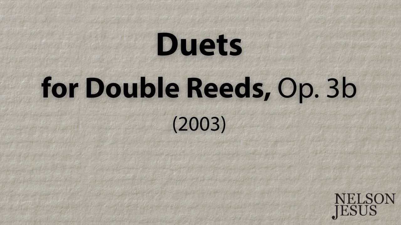 Duets for Double Reeds, Op. 3b