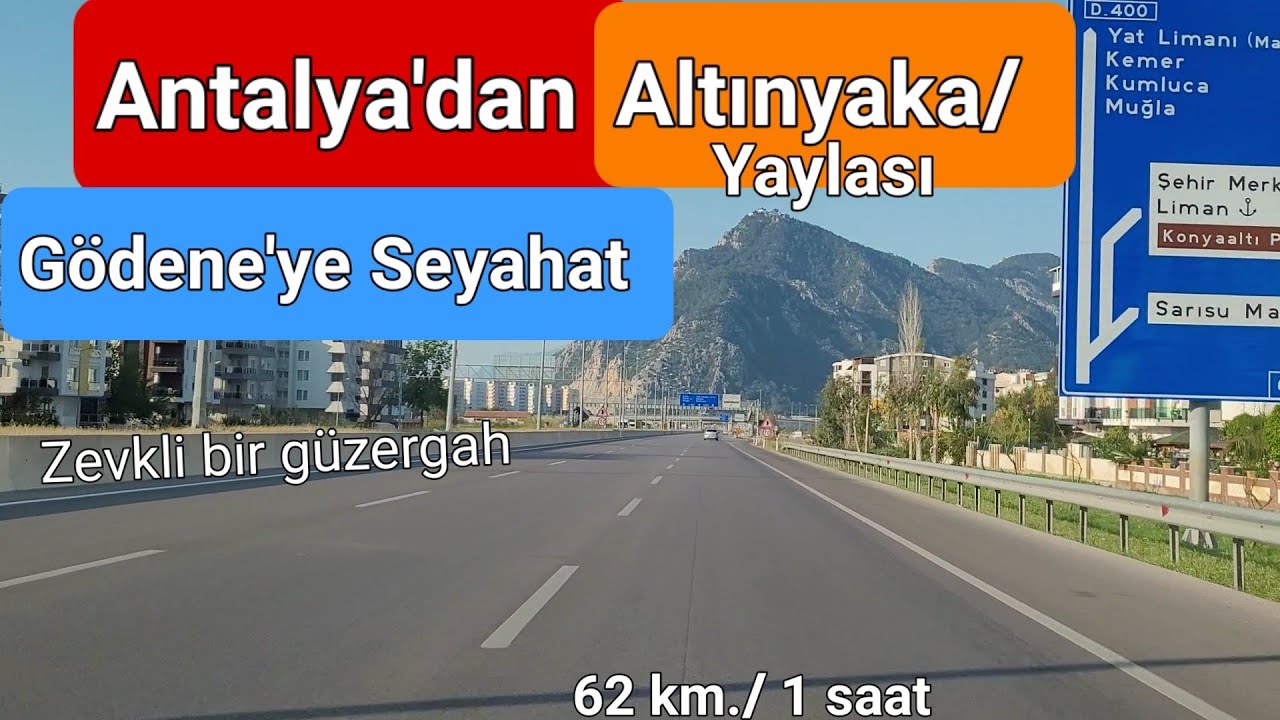 Antalya'dan Konyaaltı, Hisarçandır, Üçoluk ve Altınyaka/ Gödene'ye Seyahat