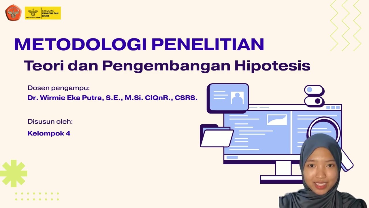 Teori dan Pengembangan Hipotesis | Tugas Metodologi Penelitian Kelompok 4