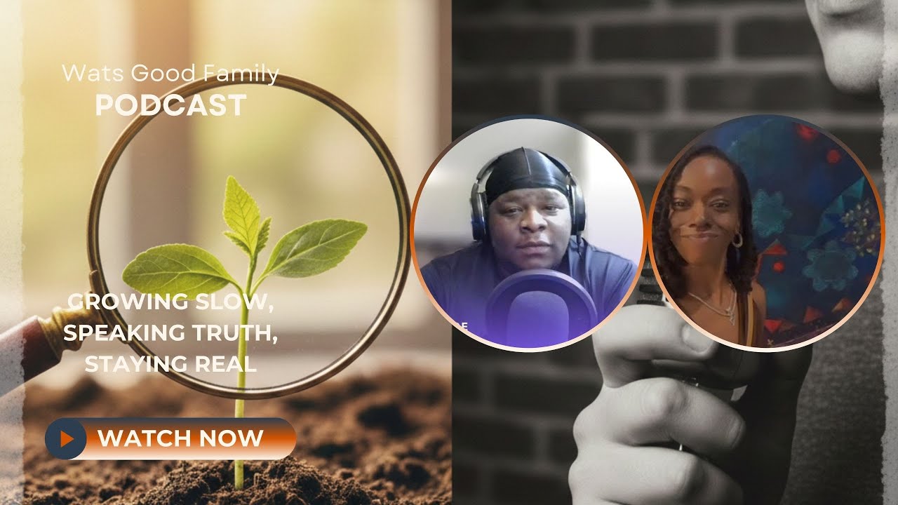 Growing Slow, Speaking Truth, Staying Real #family #podcast #authenticity #validation #growing