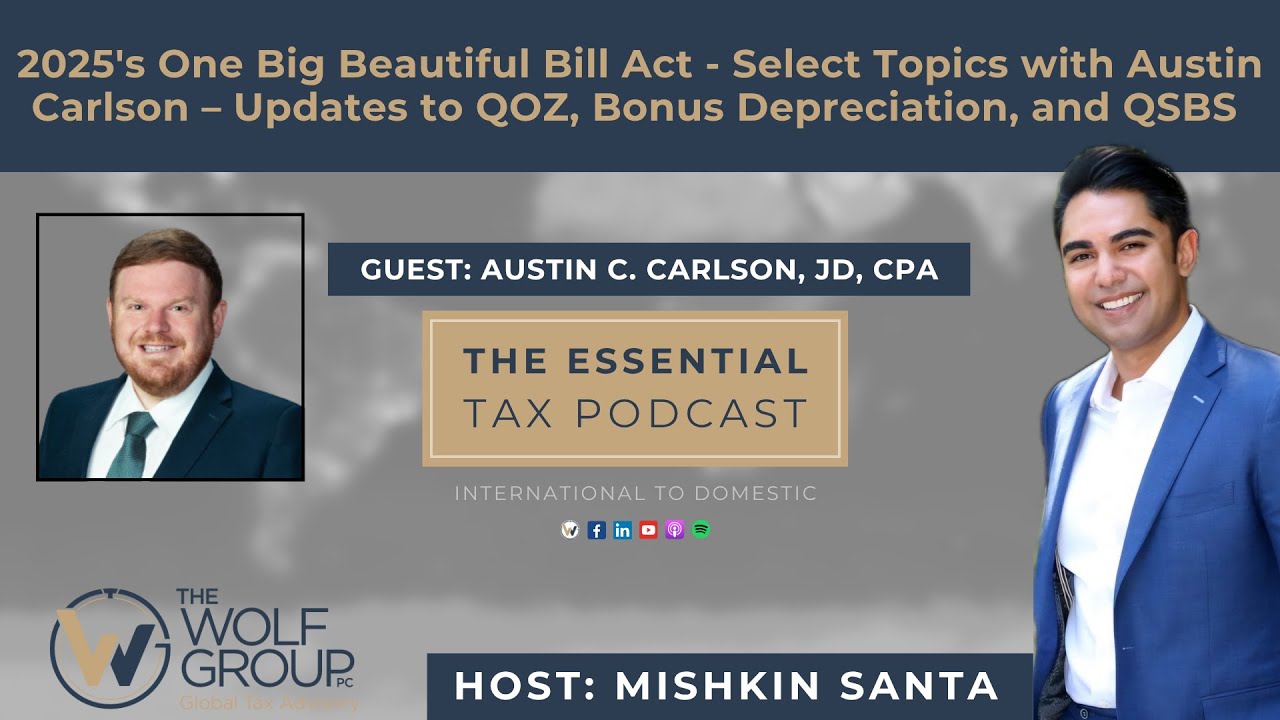 2025 OB3 Select Topics with Austin Carlson – Updates to QOZ, Bonus Depreciation, QSBS