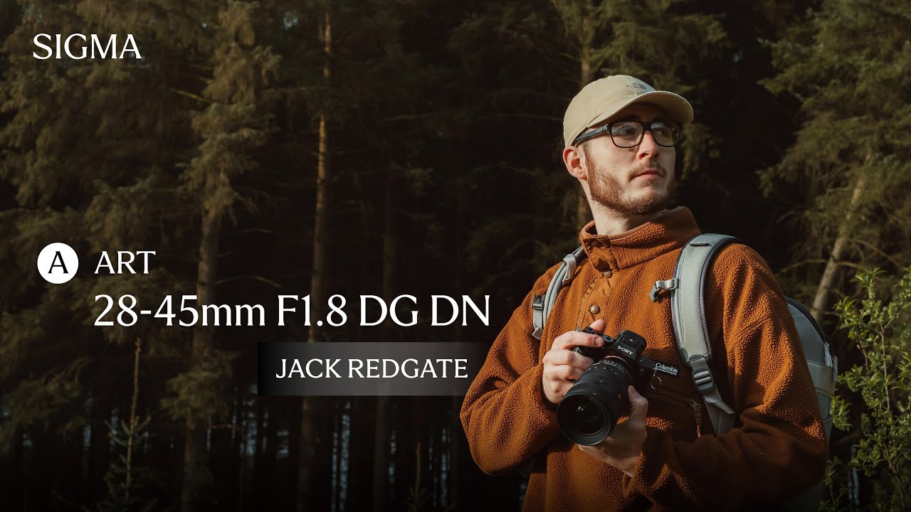 SIGMA 28-45mm F1.8 DG DN | Art – First Impression by Jack Redgate