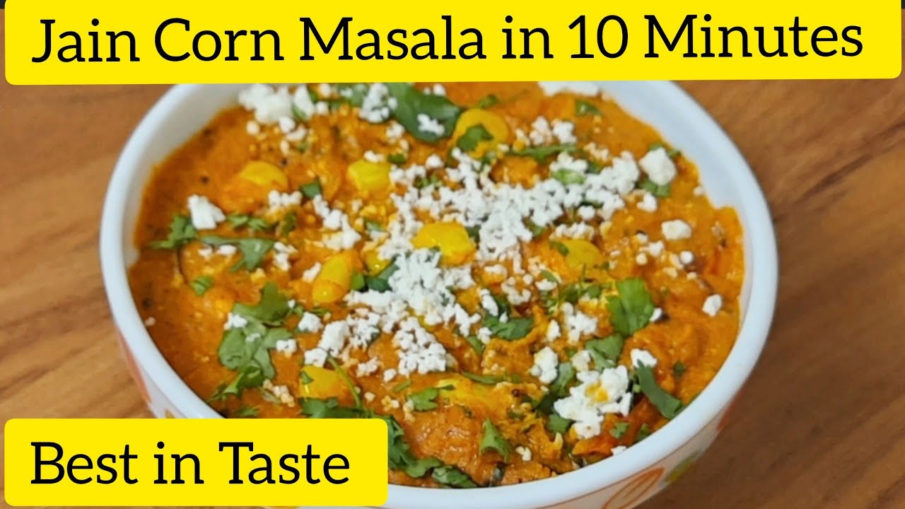 Jain Corn Sabzi in 10 minutes | Corn Sabji | Makai nu Shaak | Corn Sabzi without Onion Garlic